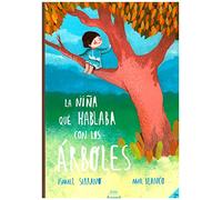 La niña que hablaba con los árboles (Medio moco)