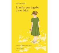 La Niña Que Jugaba A Ser Dios