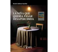La niña que quería pasar desapercibida
