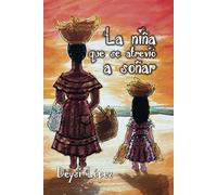 La niña que se atrevió a soñar