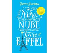 La niña que se tragó una nube tan grande como la torre Eiffel (Grijalbo Narrativa)