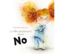 La niña que siempre decía NO | Swann Meralli, Carole Crouzet