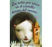 La Niña Que Vivía En El Castillo Dentro Del Museo (Picarona)