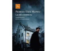La nit contra tu: Una novel·la gòtica de la barcelona dels vuitanta (A TOT VENT)