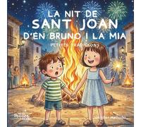 La nit de Sant Joan d'en Bruno i la Mia: Petites tradicions (Petites tradicions amb en Bruno i la Mia)