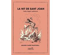 La nit de Sant Joan: Festa, llegat i patrimoni