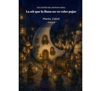La nit que la lluna no va voler pujar (Els contes del senyor Conill)