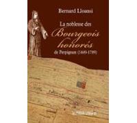 La Noblesse Des Bourgeois Honorés De Perpignan (1449-1789) (ebook)