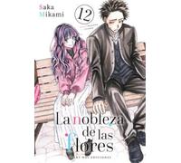 LA NOBLEZA DE LAS FLORES, VOL. 12
