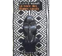 la noce des blancs casses