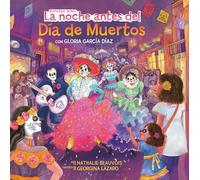 La noche antes del Día de Muertos (The Night Before the Day of the Dead Spanish Edition)