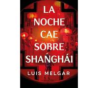 La noche cae sobre Shanghái (Éxitos)
