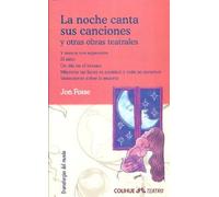 La noche canta sus canciones y otras obras teatrales