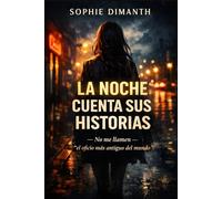 LA NOCHE CUENTA SUS HISTORIAS: No me llamen «el oficio más antiguo del mundo» (El Saber Cuenta Su Historia)