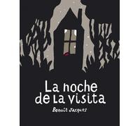 LA NOCHE DE LA VISITA (NE) | Benoît Jacques