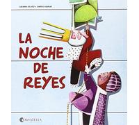 La Noche De Reyes ¡hoy Es Un Día Especial!