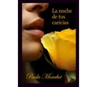 La Noche De Tus Caricias
