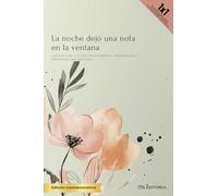 La noche dejó una nota en la ventana: Cuentos de visitas inesperadas, despedidas y promesas incumplidas