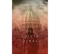 LA NOCHE DEL JUICIO FINAL