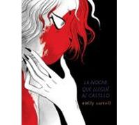 La Noche En La Que Llegue Al Castillo