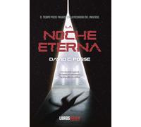 LA NOCHE ETERNA | David C. Posse