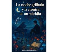 LA NOCHE GRILLADA: y la crónica de un suicidio...