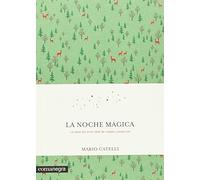 La Noche Magica: La Clave Del Amor Libre De Culpas Y Prejuicios