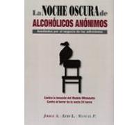 La Noche Oscura De Alcohólicos Anónimos
