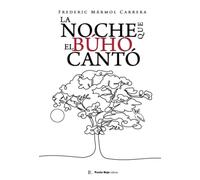 La noche que el búho cantó