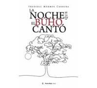 la noche que el buho canto