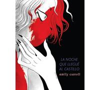 La noche que llegué al castillo (Cómic | Novela gráfica)