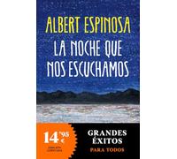 La noche que nos escuchamos: Una historia luminosa que te enseña a luchar. Edición limitada Grandes Éxitos (CAMPAÑAS)