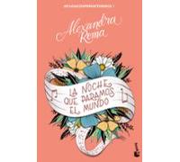 La noche que paramos el mundo: #fugacesperoeternos1 (Novela)