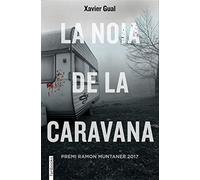 La noia de la caravana: Premi Ramon Muntaner 2017 (Ficció)