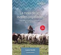 La noia de les ovelles pigallades: Anna Plana, una pastora a contracorrent als cims del Pirineu: 3 (La Mandràgora)