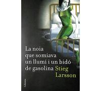 La noia que somiava un llumí i un bidó de gasolina (Sèrie Millennium 2) (Clàssica)