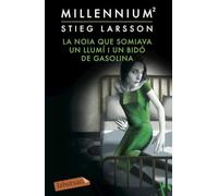 La noia que somiava un llumí i un bidó de gasolina (Sèrie Millennium 2) (Negra)