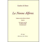La Nonne Alferez: Suivi de Une histoire sans fin