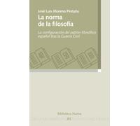 La norma de la filosofía: La configuración del patrón filosófico español tras la Guerra Civil: 119 (RAZON Y SOCIEDAD)