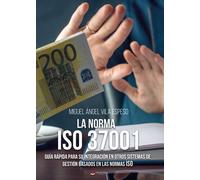 LA NORMA ISO 37001 (NOVELA)