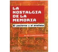 La Nostalgia De La Memoria. El Paciente Y El Analista