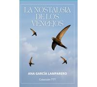 La nostalgia de los vencejos: 3 (Colección TTT Poesía)