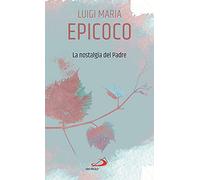La nostalgia del Padre (Piccola spiritualità)