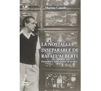 la Nostalgia Inseparable de Rafael Alberti: Oscuridad y exilio íntimo en su obra: 44 (Nuestro Mundo, Logos)