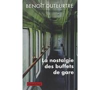 La nostalgie des buffets de gare