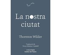 La nostra ciutat (DRAMATICLES)