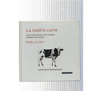 La nostra cuina num. II: Vedelle i bou