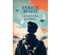 La nostra guerra (Linea d'ombra)