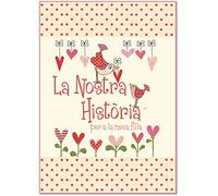 La Nostra Historia - Per a la Meva Filla - Cuéntame tu vida