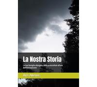 La Nostra Storia: La tua famiglia allargata, dalle protocellule all'era dell'Antropocene
